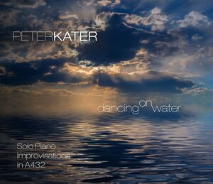 Dancing On Water , Peter Kater