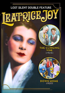 Leatrice Joy Double Feature (The Clinging Vine / Down Home)