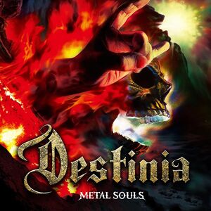 Metal Souls , Destinia