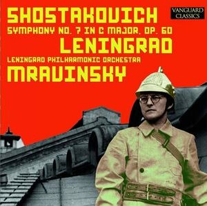 Shostakovich: "Leningrad" Symphony, No. 7 in C, Opus 60 , Yevgeny Mravinsky