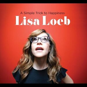 Simple Trick To Happiness , Lisa Loeb