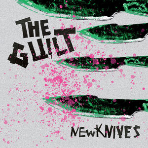 New Knives , Guilt