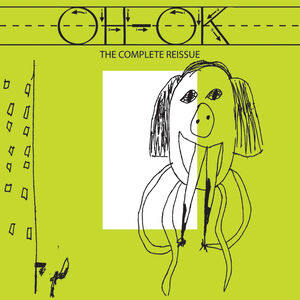 The Complete Reissue , Oh-Ok
