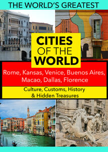 Cities of the World: Rome, Kansas, Venice, Buenos Aires, Macao, Dallas, Florence