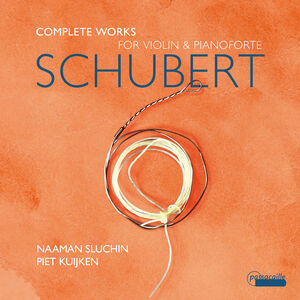Complete Works for Violin & Pianoforte , Naaman Sluchin