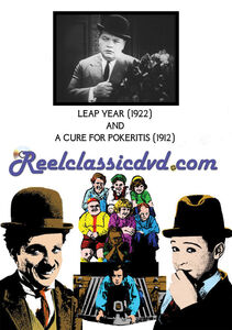 LEAP YEAR (1922) and A CURE FOR POKERITIS (1912)