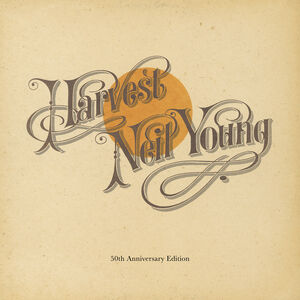 Harvest (50th Anniversary Edition) , Neil Young