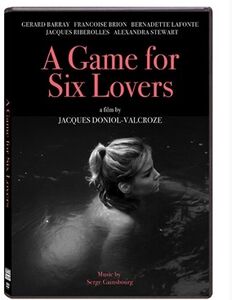 A Game for Six Lovers (L'eau A La Bouche)