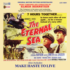 The Eternal Sea /  Make Haste To Live (original Soundtrack Recordings)