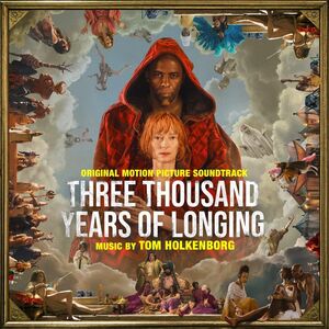Three Thousand Years Of Longing (Original Soundtrack) [Import]