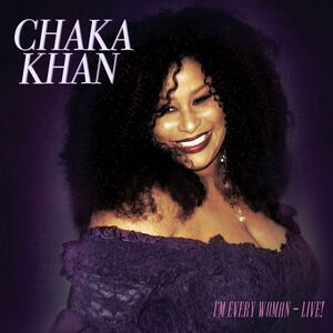 I'm Every Woman - Live