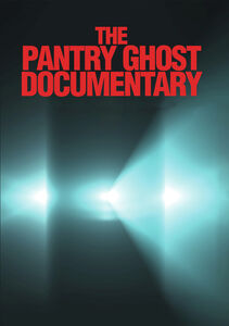 The Pantry Ghost Documentary