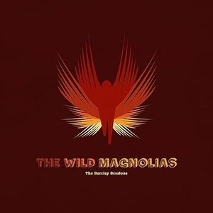 Barclay Sessions [Import] , The Wild Magnolias