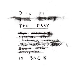 The Fray Is Back , The Fray
