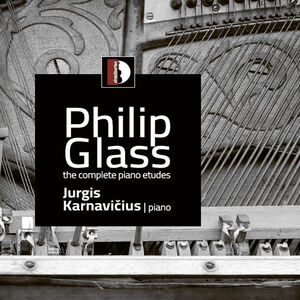 Philip Glass: Complete Piano Etudes , Jurgis Karnavicius