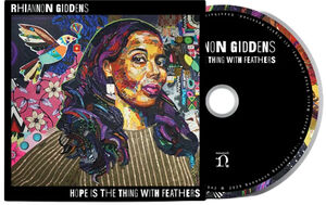Hope Is The Thing With Feathers , Rhiannon Giddens