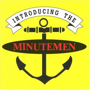Introducing the Minutemen , Minutemen