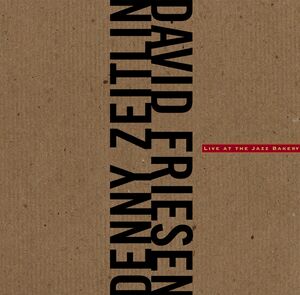 Live At The Jazz Bakery , David Friesen