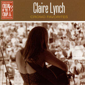 Crowd Favorites , Claire Lynch