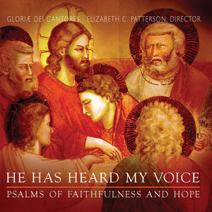 He Has Heard My Voice: Psalms of Faithfulness , Elizabeth C. Patterson
