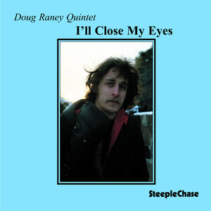 I'll Close My Eyes , Doug Raney