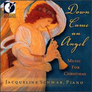 Down Came An Angel-Music for C , Jacqueline Schwab