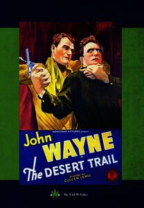 The Desert Trail , John Wayne