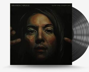 By The Way I Forgive You , Brandi Carlile