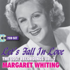 Let'S Fall In Love: The Lost Recordings, Vol. 2 , Margaret Whiting