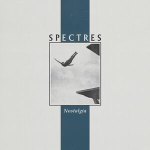 Nostalgia , Spectres