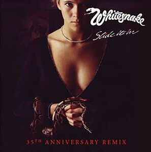 Slide It In (35th Anniversary Remix) , Whitesnake