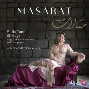 Masarat Sings Lebanese Authors And Composers , Fadia El-Hage