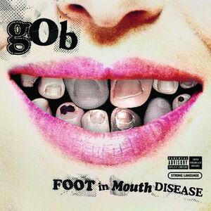 Foot in Mouth Disease [Explicit Content]