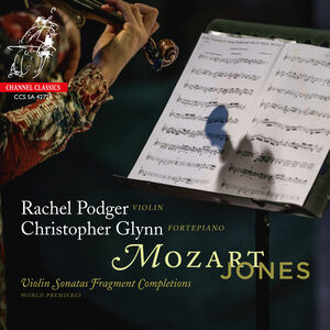 Mozart: Violin Sonatas Fragment Completions , Rachel Podger