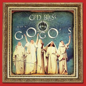 God Bless The Go-Go's , The Go-Go's