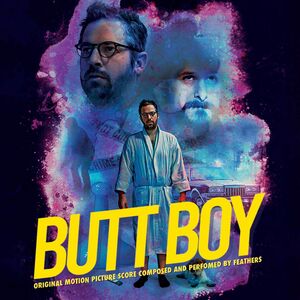 Butt Boy (Original Motion Picture Soundtrack) , Feathers