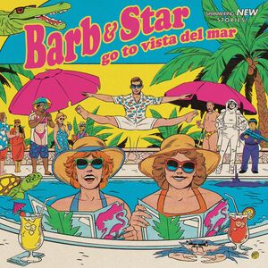 Barb and Star Go to Vista Del Mar (Original Motion Picture Soundtrack)