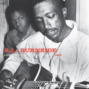Long Distance Call: Europe, 1982 , R.L. Burnside