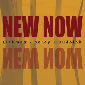 New Now , Dave Liebman