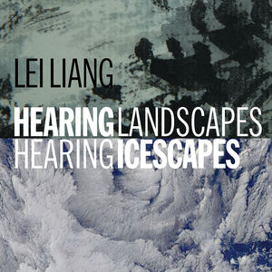 Hearing Landscapes/ Hearing Icescapes