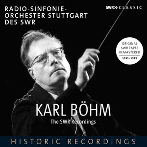 Karl Bohm - The SWR Recordings