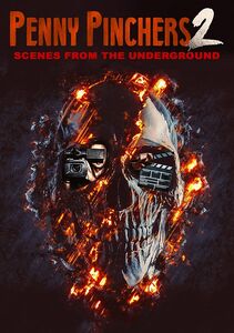 Penny Pinchers 2: Scenes From the Underground , Marcus Koch