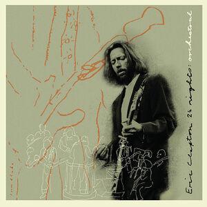 24 Nights: Orchestral , Eric Clapton