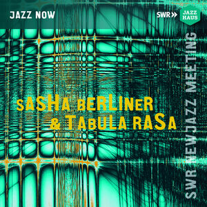 Sasha Berliner & Tabula Rasa , Tabula Rasa