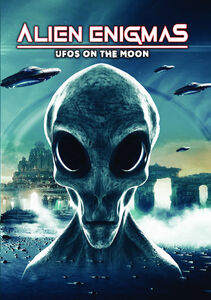 Alien Enigmas UFOs On The Moon , Paul Hughes