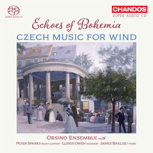 Echoes of Bohemia - Czech Music for Wind , James Baillieu