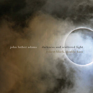 Darkness & Scattered Light , Robert Black