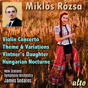 Miklos Rozsa: Violin Concerto; Theme, Variations & Finale