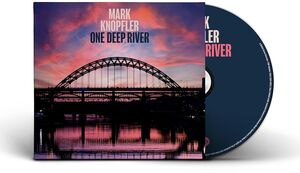 One Deep River , Mark Knopfler