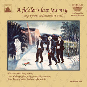 A Fiddler's Last Journey - Songs by Dan Andersson , Torsten Mossberg